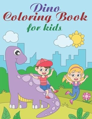 Cover for Aayat Publication · Dino Coloring Book For Kids: Dinosaur Coloring Book For Toddlers &amp; Kids 4-8 (Children Activity Book) Awesome Gift For Boys &amp; Girls On Any Occasion (Pocketbok) (2020)