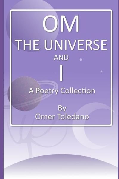 Omer Toledano · Om, the Universe and I (Taschenbuch) (2020)