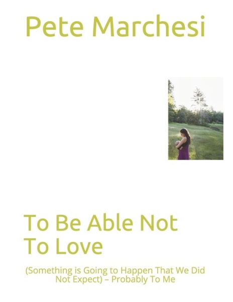 Cover for Pete Marchesi · To Be Able Not To Love (Paperback Book) (2020)