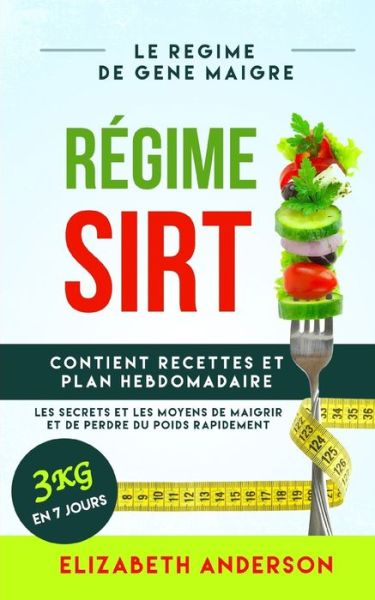 Regime Sirt - Elizabeth Anderson - Books - Independently Published - 9798649975391 - May 31, 2020