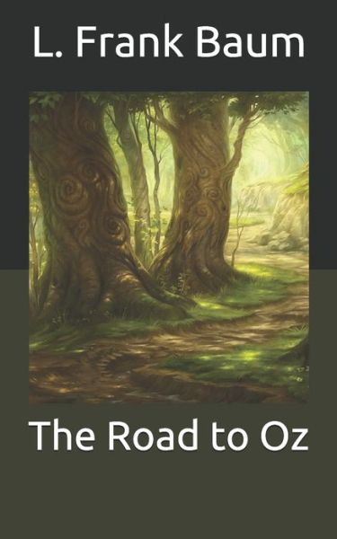 Cover for Baum L. Frank Baum · The Road to Oz (Paperback Book) (2020)