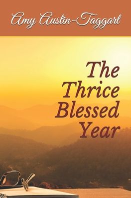 Cover for Amy Austin-Taggart · The Thrice Blessed Year (Paperback Book) (2020)