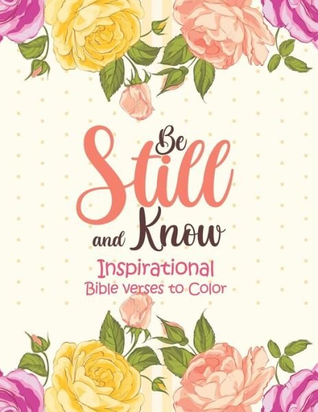 Cover for Sawaar Coloring · Be Still and Know - Inspirational bible verses to Color (Paperback Bog) (2020)