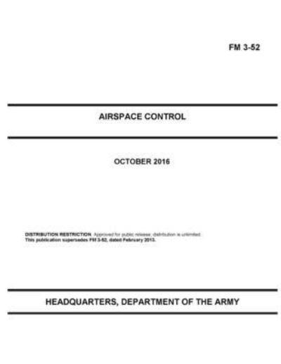 Cover for U S Army · FM 3-52 Airspace Control (Paperback Book) (2021)