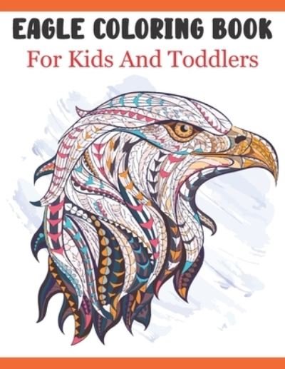 Cover for Rare Bird Books · Eagle Coloring Book For Kids And Toddlers (Pocketbok) (2021)