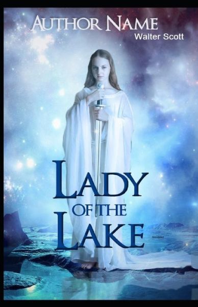 Cover for Walter Scott · The Lady of the Lake Illustrated (Paperback Book) (2021)