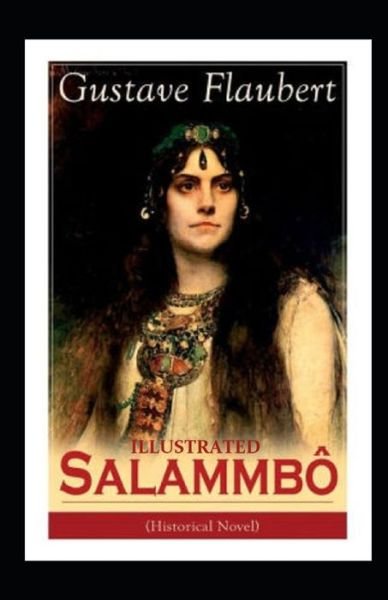 Cover for Gustave Flaubert · Salammbo Illustrated (Pocketbok) (2021)