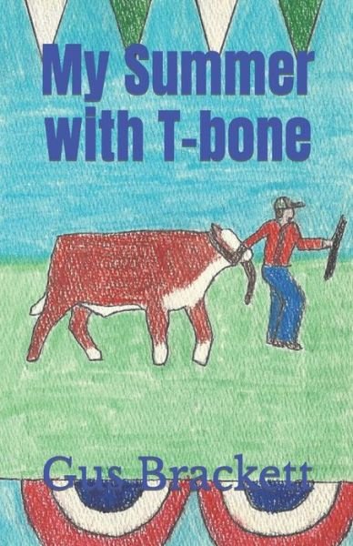 Cover for Gus Brackett · My Summer with T-bone (Pocketbok) (2022)