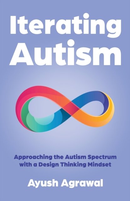 Cover for Ayush Agrawal · Iterating Autism (Pocketbok) (2022)