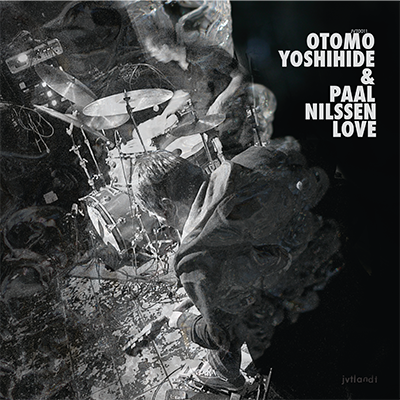 Otomo Yoshihide & Paal Nilssen-Love - Otomo Yoshihide - Music - Jvtlandt - 9950010011391 - 2014