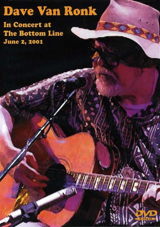 Cover for Dave Van Ronk · In Concert at the Bottom Line: June 2 2001 (DVD) [Live edition] (2002)