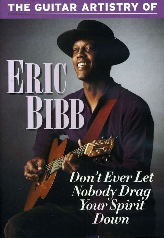 Cover for Eric Bibb · Don't Ever Let Nobody Drag Your (DVD) (2011)
