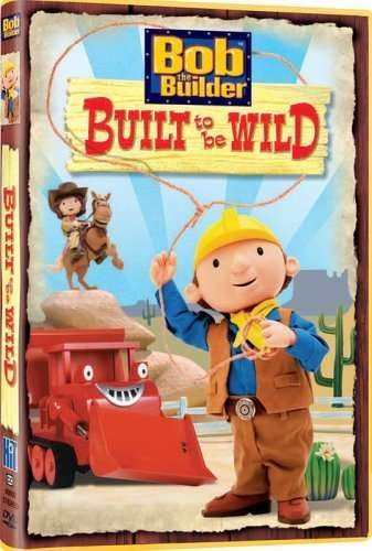 Cover for Bob the Builder · Built to Be Wild (DVD) (2006)