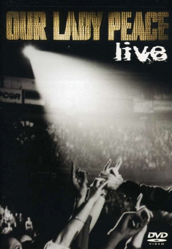 Live - Our Lady Peace - Film - SONY MUSIC - 0074645594392 - 30. august 2005