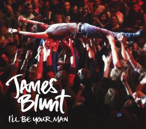 I'll Be Your Man - James Blunt - Musikk - WMI - 0075678825392 - 9. september 2011