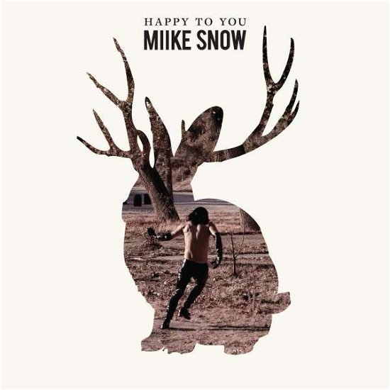 Cover for Miike Snow · Happy to You (CD) (2012)