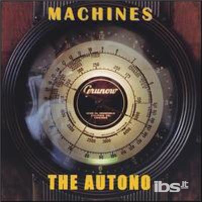 Machines - Autono - Musique - CDB - 0634479234392 - 31 août 2004