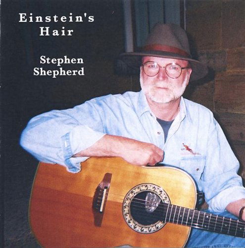 Cover for Stephen Shepherd · Einstein's Hair (CD) (2006)