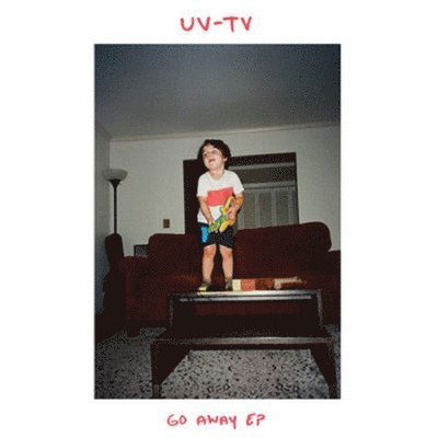 Cover for Uv-Tv · Go Away EP (7&quot;) (2023)