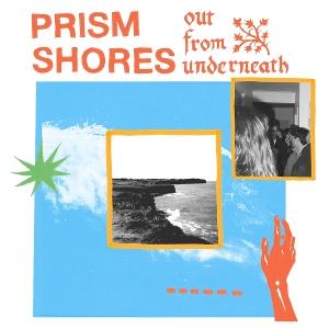 Cover for Prism Shores · Out from Underneath (LP) (2025)