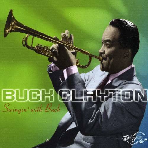 Buck Clayton · Swingin' With Buck (CD) (2004)