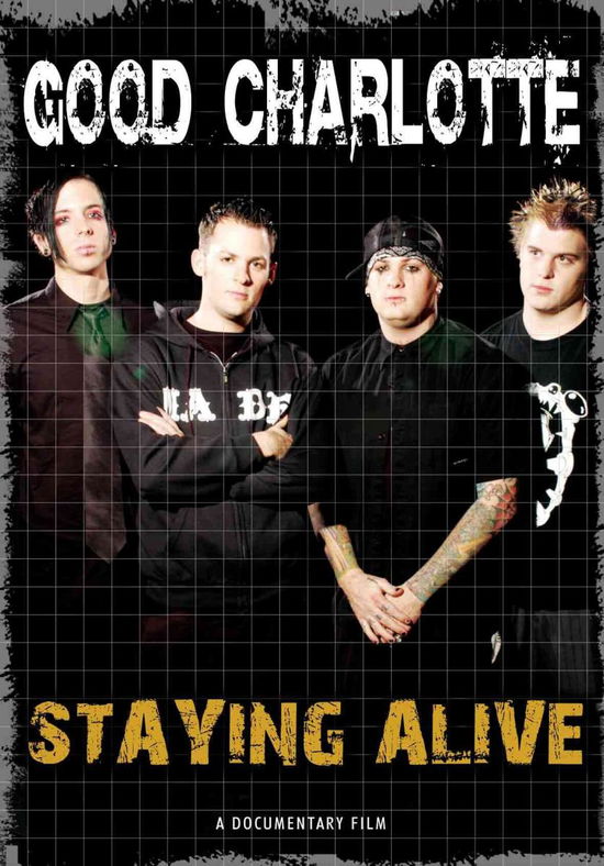 Staying Alive - Good Charlotte - Filme - CHROME DREAMS DVD - 0823564510392 - 13. August 2007