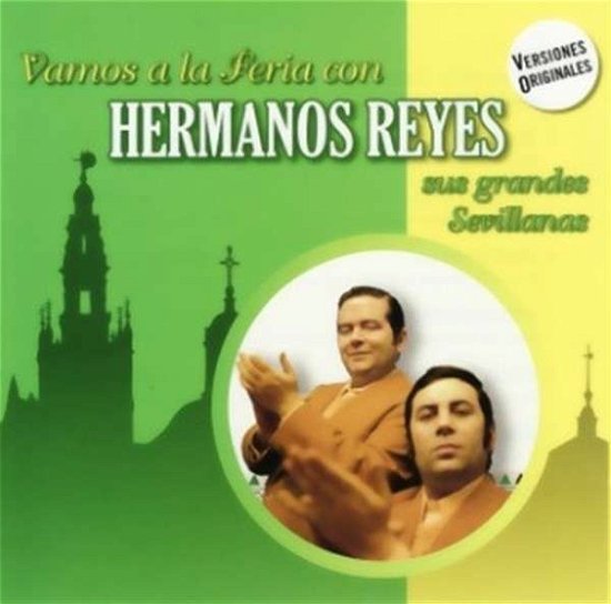 Vamos a La Feria Con Hermanos Reyes - Hermanos Reyes - Musik - WARNER SPAIN - 0825646126392 - 7. april 2015
