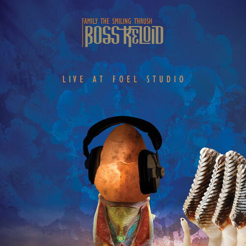 Cover for Boss Keloid · Family The Smiling Thrush: Live At Foel Studio (CD) [Limited edition] (2022)