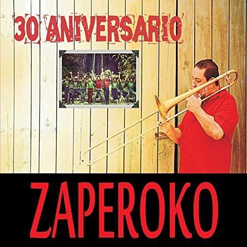 Cover for Zaperoko · 30 Aniversario (CD) (2015)