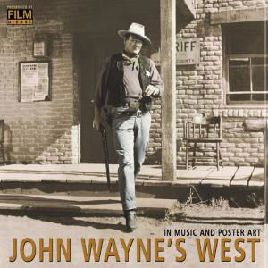 John Wayne's West In Music And Poster Art - V/A - Musiikki - BEAR FAMILY - 4000127167392 - maanantai 16. marraskuuta 2009