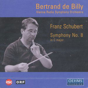 RSO/De Billy, Schubert Sinf.8 - Billy / RSO Wien - Música - OehmsClassics - 4260034863392 - 5 de julho de 2004
