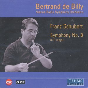 RSO/De Billy, Schubert Sinf.8 - Billy / RSO Wien - Música - OehmsClassics - 4260034863392 - 5 de julho de 2004