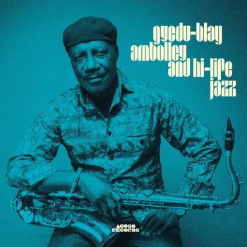 Cover for Gyedu-Blay Ambolley · And Hi-Life Jazz (LP) (2022)