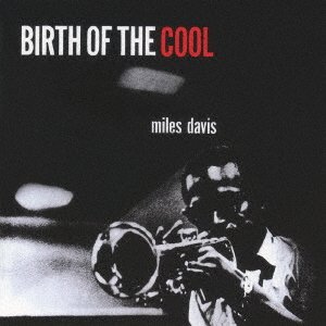 Birth of the Cool + 11 Bonus Tracks - Miles Davis - Muziek - OCTAVE - 4526180404392 - 21 december 2016