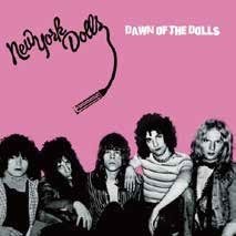 Cover for New York Dolls · Dawn Of The Dolls (CD) [Japan Import edition] (2023)
