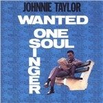 Cover for Johnnie Taylor · Wanted One Soul Singer (CD)