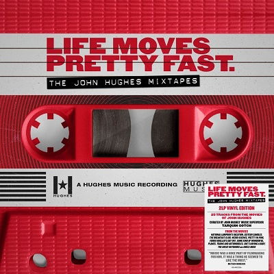 Cover for Life Moves Pretty Fast Various · Life Moves Pretty Fast - The John Hughes Mixtapes (LP) (2022)