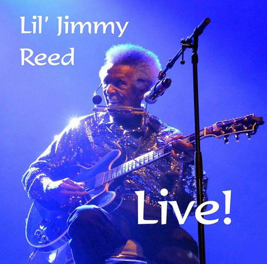 Live! - Lil Jimmy Reed - Musik - FAST WESTERN - 5029385848392 - 29 mars 2019