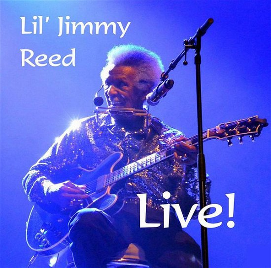 Live! - Lil Jimmy Reed - Muziek - FAST WESTERN - 5029385848392 - 29 maart 2019