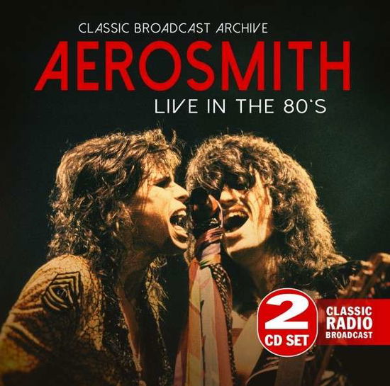 Live In The 80s - Aerosmith - Musiikki - LASER MEDIA - 5301991954392 - perjantai 25. tammikuuta 2019