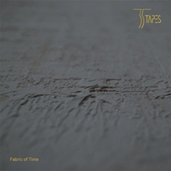 35 Tapes · Fabric Of Time (CD) (2023)