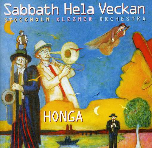Honga - Sabbath Hela Veckan - Musiikki - PROPRIUS - 7392004100392 - sunnuntai 1. marraskuuta 1998