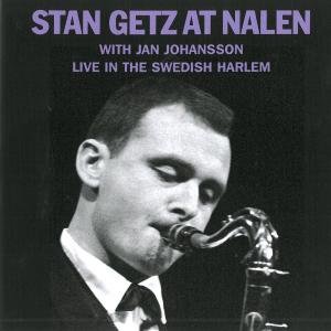 Cover for Getz Stan and Jan Johansson · Live in the Swedish Harlem (CD) (2011)