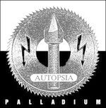 Cover for Autopsia  · Palladium (CD)