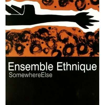 Cover for Ensemble Ethnique · Somewhere Else (CD) (2013)