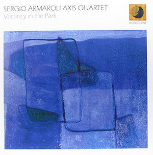 Sergio Armaroli Axis Quartet · Vacancy In The Park (Lp 180gr.) (LP) (2016)