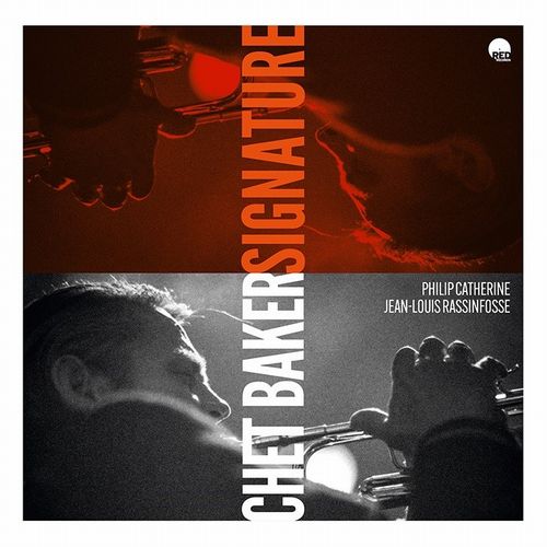 Signature - Chet Baker - Musiikki - RED - 8054154650392 - perjantai 5. huhtikuuta 2024