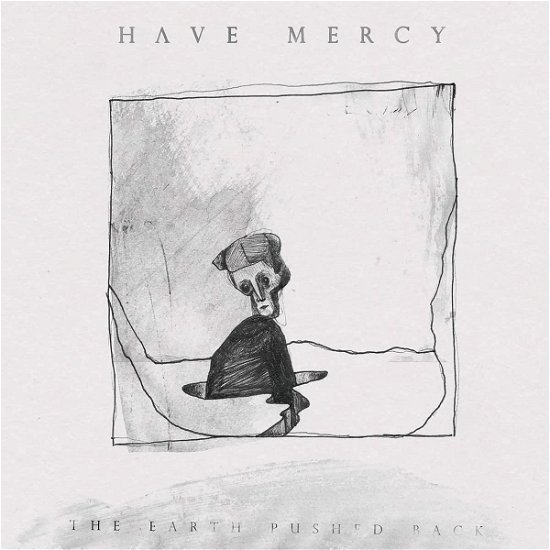 Cover for Have Mercy · Earth Pushed Back (LP) (2023)