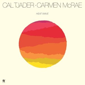 Cover for Tjader,cal / Mcrae,carmen · Heatwave (LP) (2015)