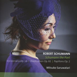 Poet / Kreisleriana / Waldszenen / Papillons - Robert Schumann - Muziek - ETCETERA - 8711801015392 - 12 februari 2016